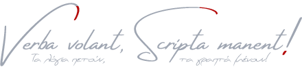 Verba volant, Scripta manent!